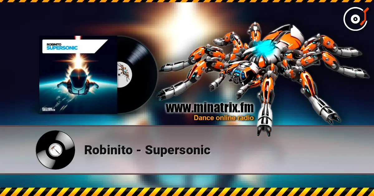Robinito - Supersonic escuchar online en alta calidad | Minatrix.FM