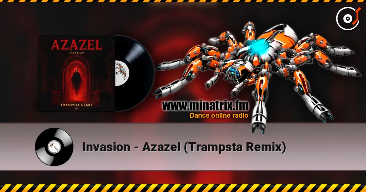 Invasion - Azazel (Trampsta Remix) escuchar online en alta calidad | Minatrix.FM