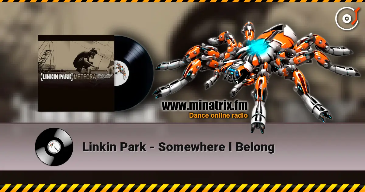 Linkin Park - Somewhere I Belong escuchar online en alta calidad | Minatrix.FM