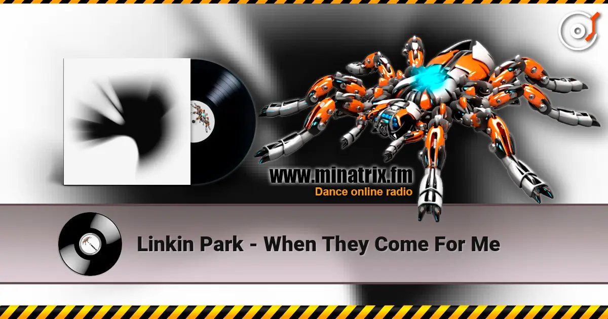 Linkin Park - When They Come For Me escuchar online en alta calidad | Minatrix.FM