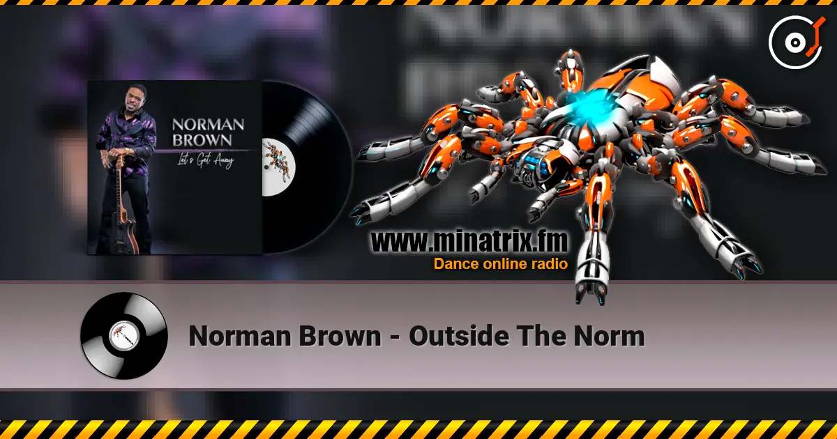 Norman Brown - Outside The Norm escuchar online en alta calidad | Minatrix.FM