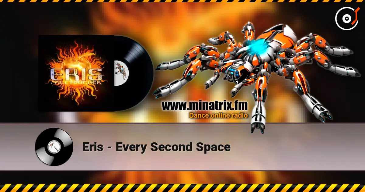 Eris - Every Second Space escuchar online en alta calidad | Minatrix.FM