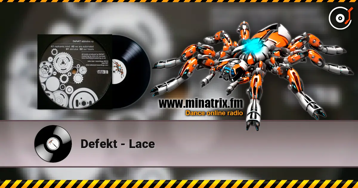 Defekt - Lace escuchar online en alta calidad | Minatrix.FM