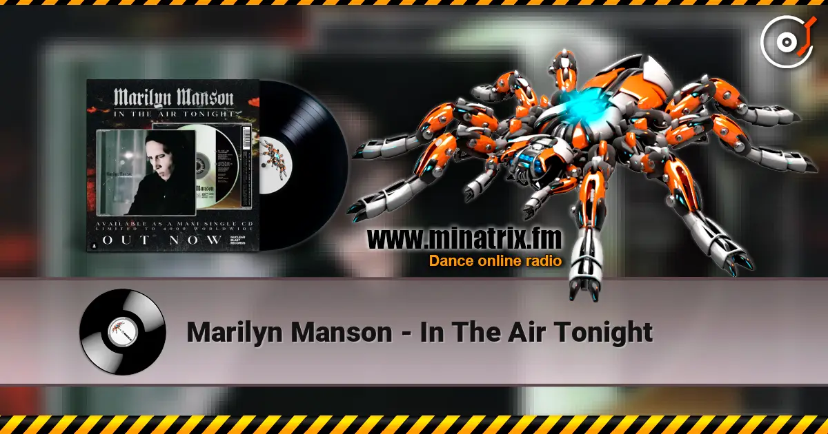 Marilyn Manson - In The Air Tonight escuchar online en alta calidad | Minatrix.FM