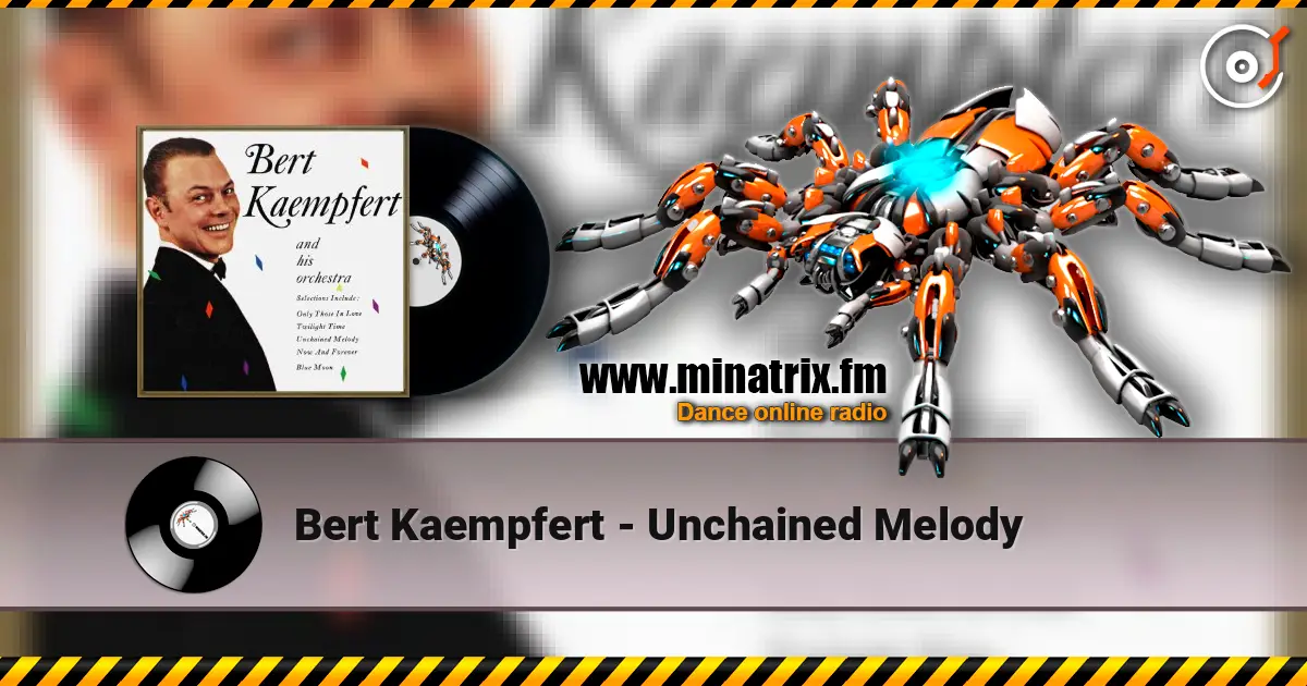 Bert Kaempfert - Unchained Melody escuchar online en alta calidad | Minatrix.FM