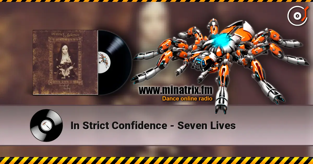 In Strict Confidence - Seven Lives escuchar online en alta calidad | Minatrix.FM