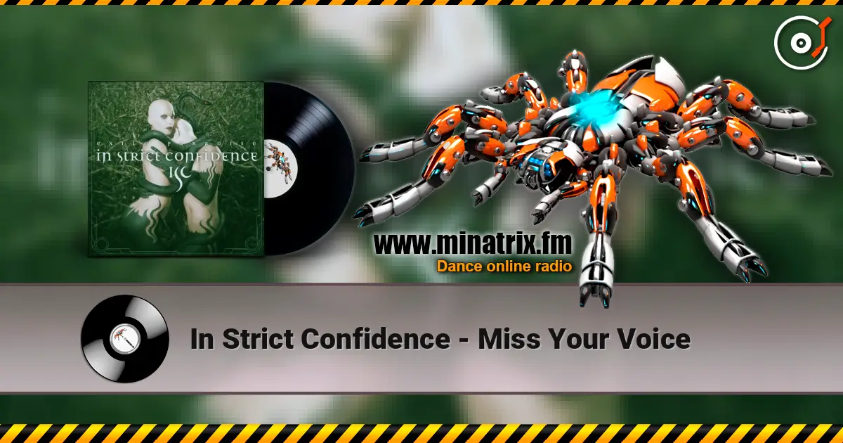 In Strict Confidence - Miss Your Voice escuchar online en alta calidad | Minatrix.FM