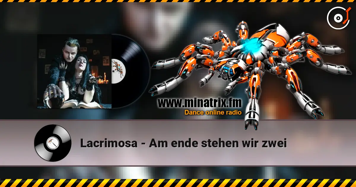 Lacrimosa - Am ende stehen wir zwei escuchar online en alta calidad | Minatrix.FM