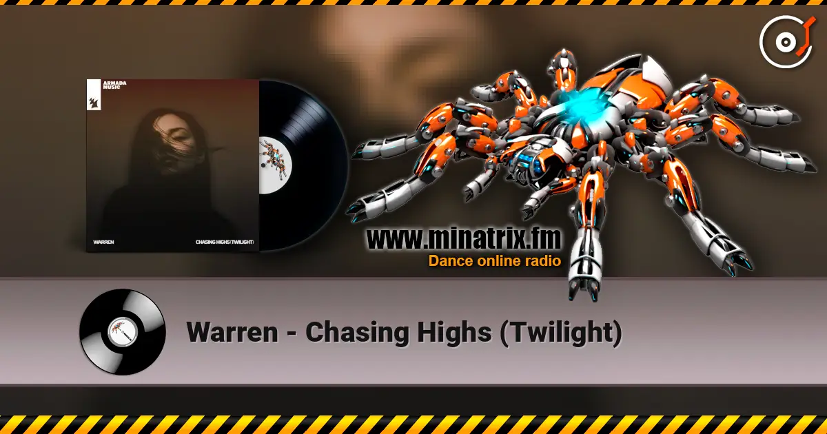Warren - Chasing Highs (Twilight) escuchar online en alta calidad | Minatrix.FM