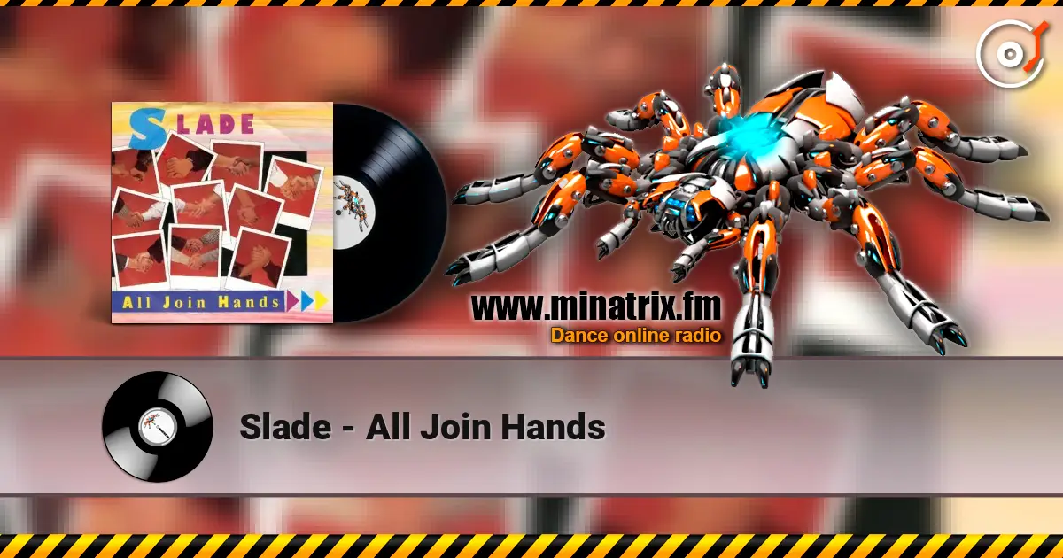 Slade - All Join Hands escuchar online en alta calidad | Minatrix.FM