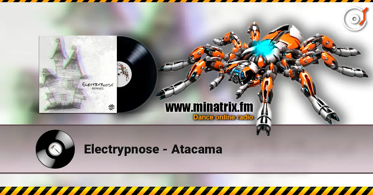 Electrypnose - Atacama escuchar online en alta calidad | Minatrix.FM
