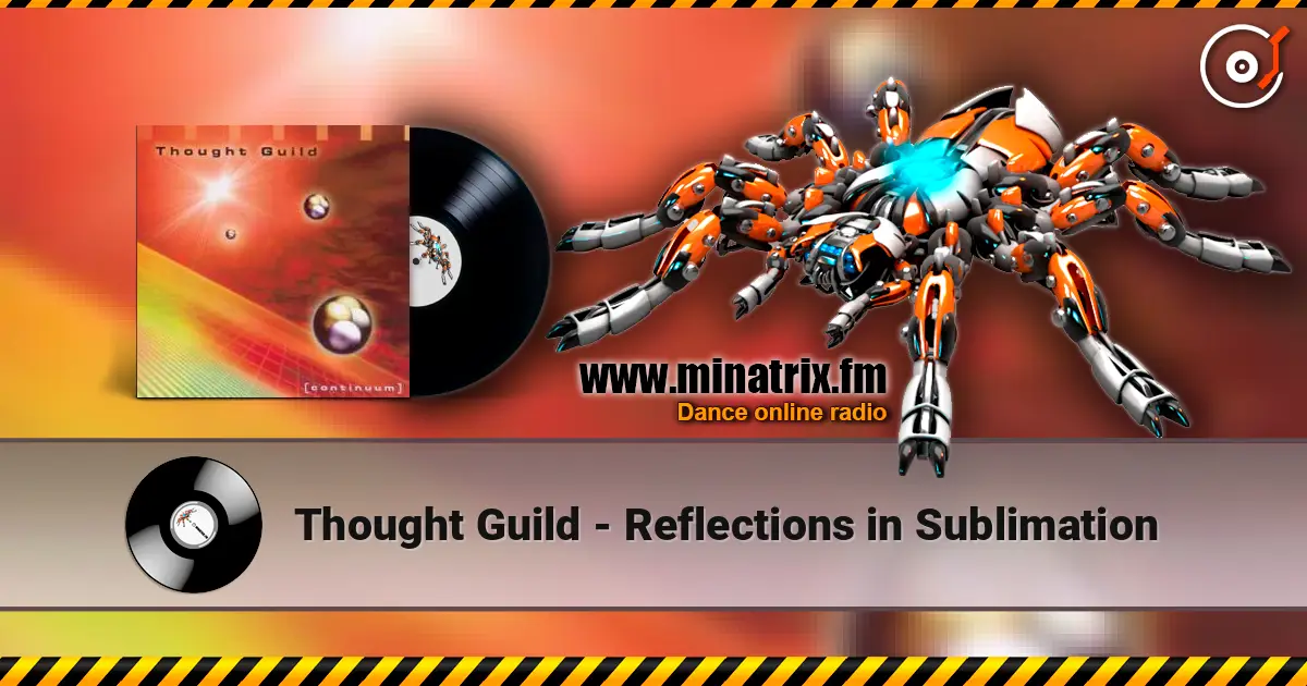 Thought Guild - Reflections in Sublimation escuchar online en alta calidad | Minatrix.FM