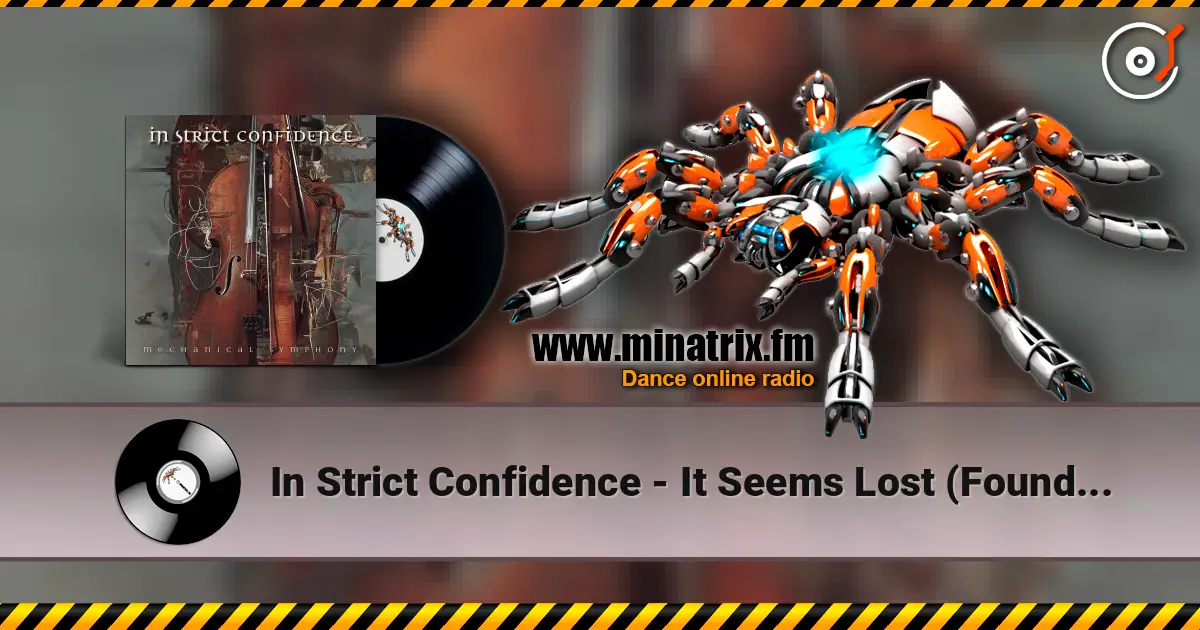 In Strict Confidence - It Seems Lost (Found Again) escuchar online en alta calidad | Minatrix.FM