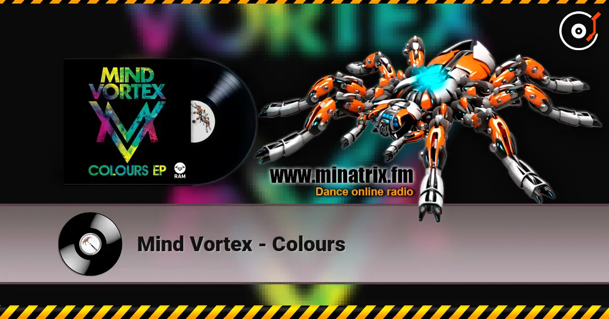Mind Vortex - Colours escuchar online en alta calidad | Minatrix.FM