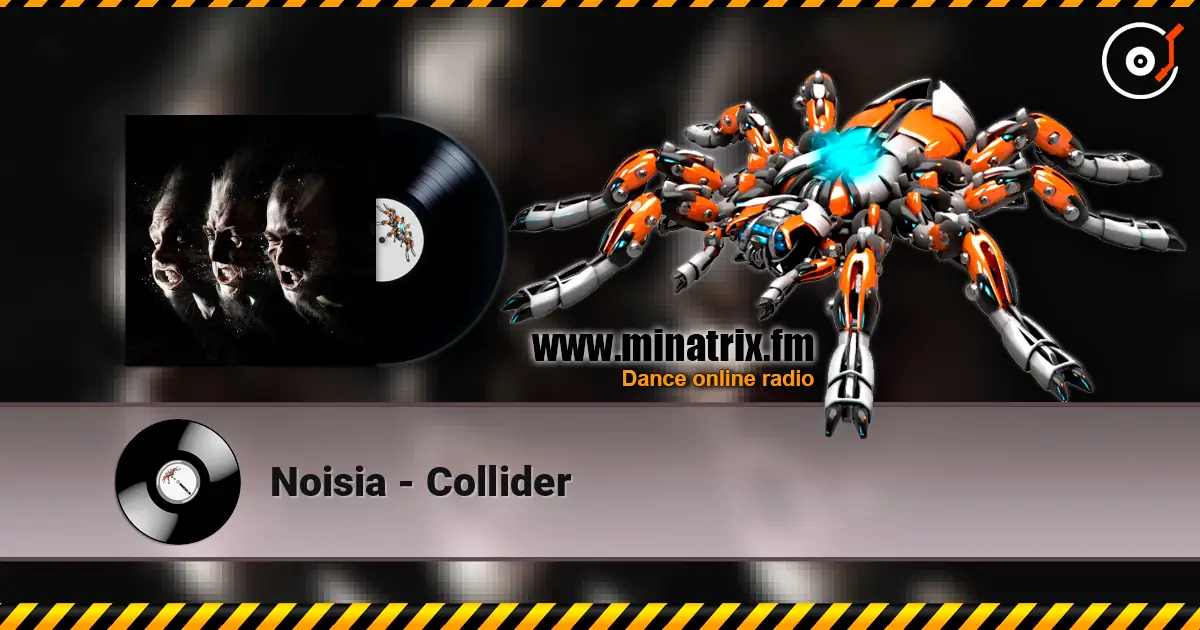 Noisia - Collider escuchar online en alta calidad | Minatrix.FM