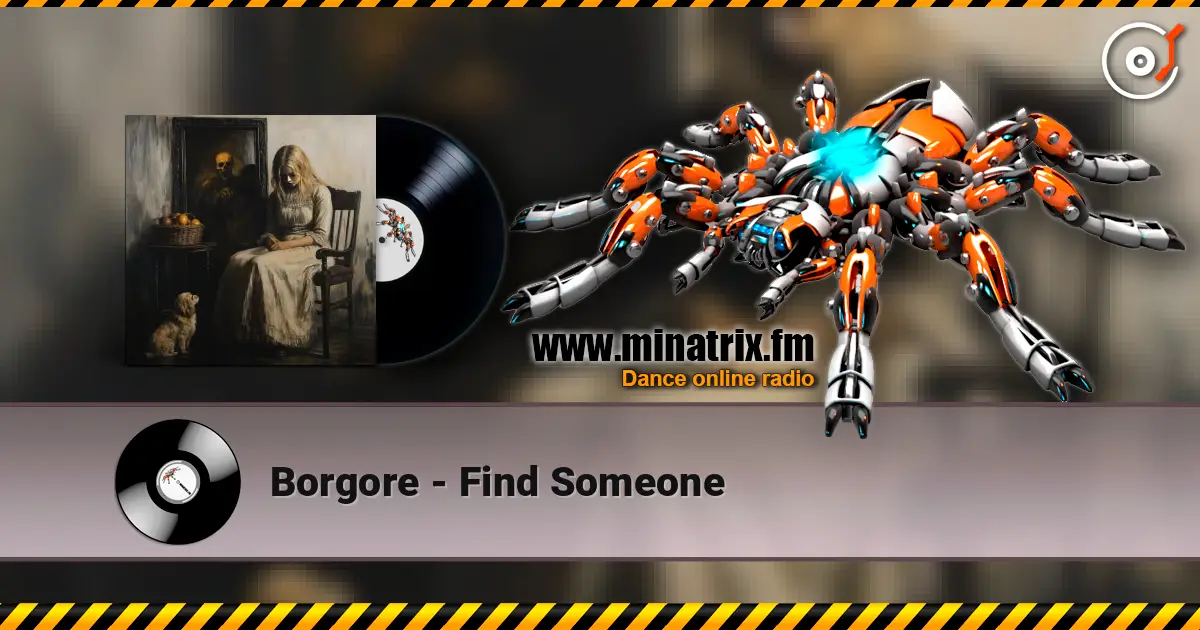 Borgore - Find Someone escuchar online en alta calidad | Minatrix.FM
