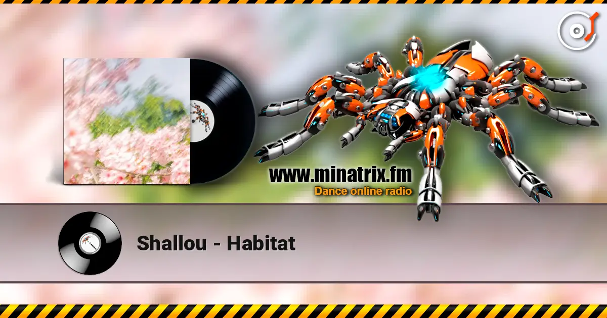 Shallou - Habitat escuchar online en alta calidad | Minatrix.FM