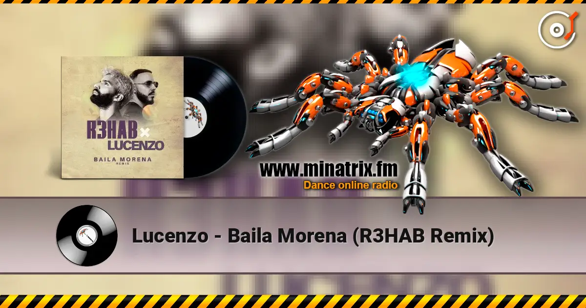 Lucenzo - Baila Morena (R3HAB Remix) escuchar online en alta calidad | Minatrix.FM