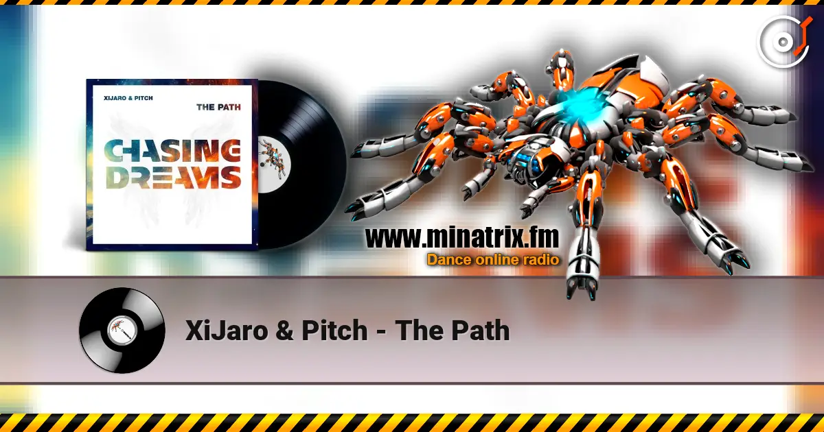 XiJaro & Pitch - The Path escuchar online en alta calidad | Minatrix.FM