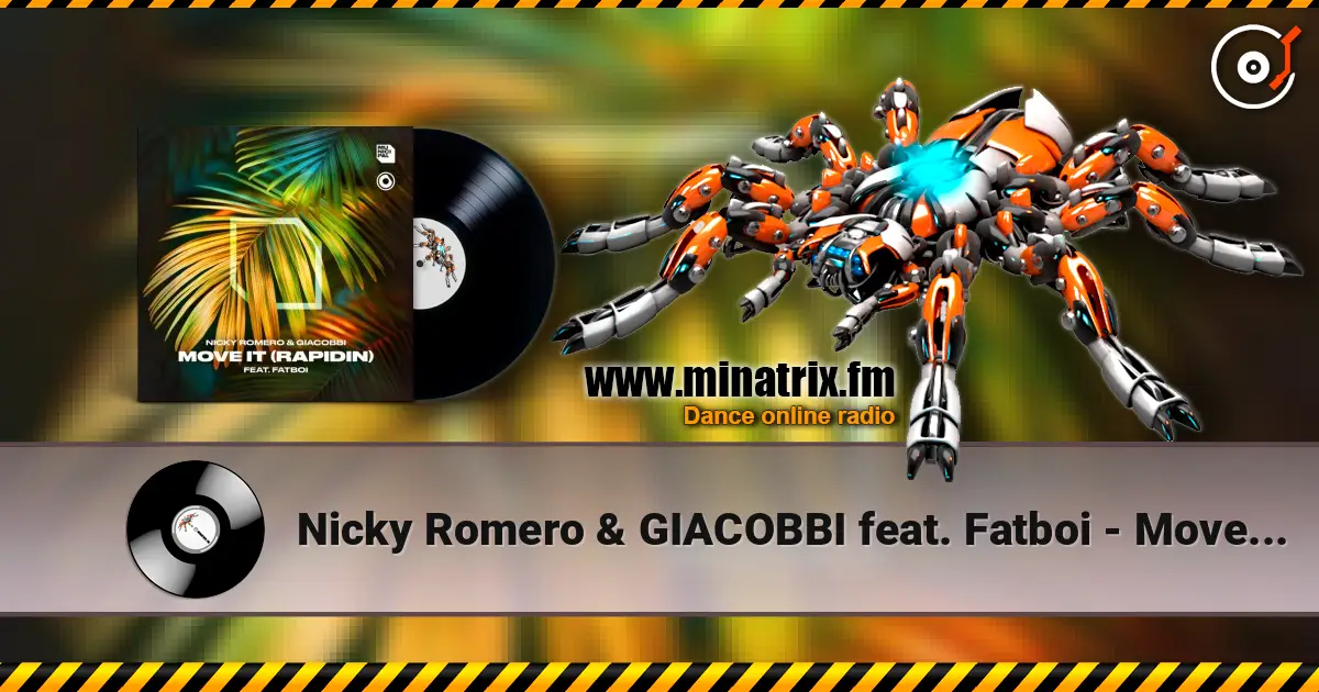 Nicky Romero & GIACOBBI feat. Fatboi - Move It (Rapidin) (Extended Mix) escuchar online en alta calidad | Minatrix.FM