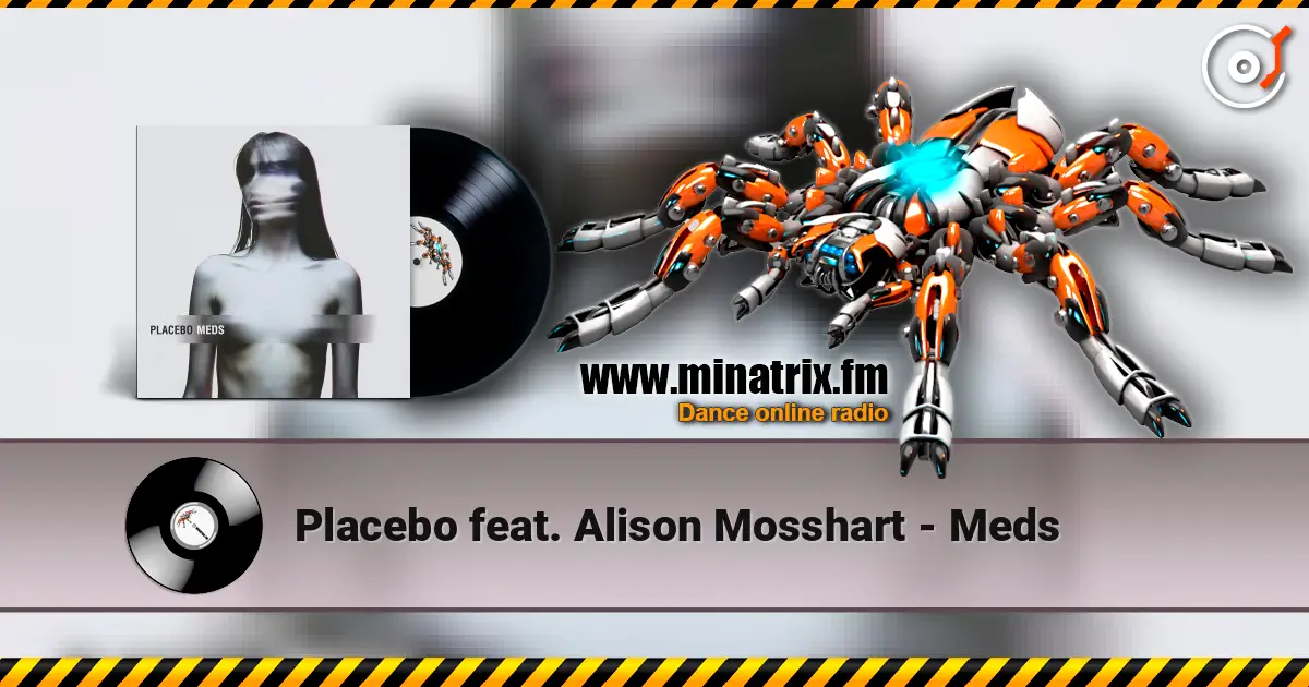 Placebo feat. Alison Mosshart - Meds listen online in high quality | Minatrix.FM