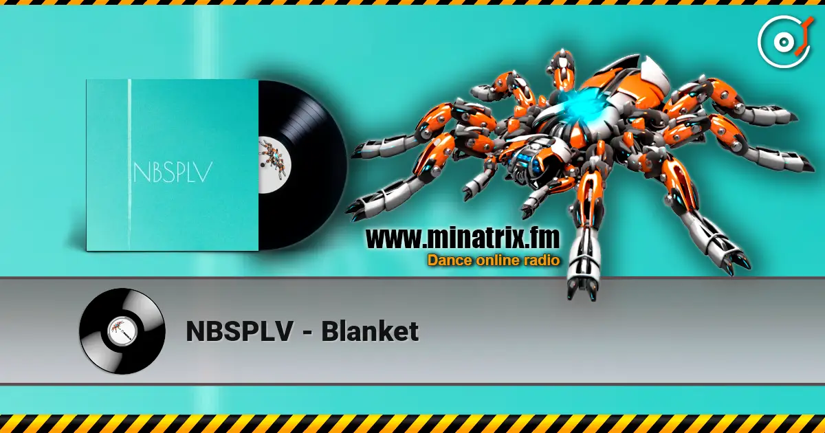 NBSPLV - Blanket listen online in high quality | Minatrix.FM