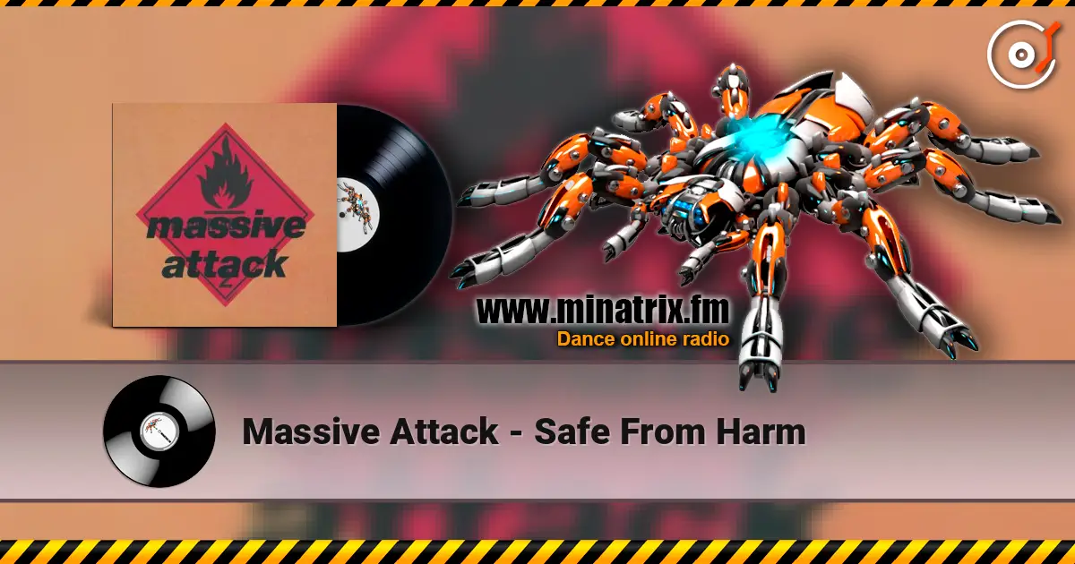 Massive Attack - Safe From Harm escuchar online en alta calidad | Minatrix.FM