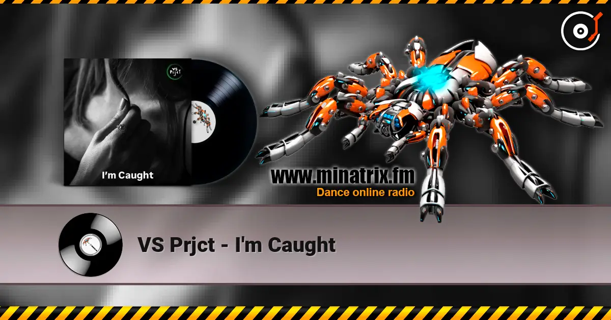 VS Prjct - I'm Caught escuchar online en alta calidad | Minatrix.FM