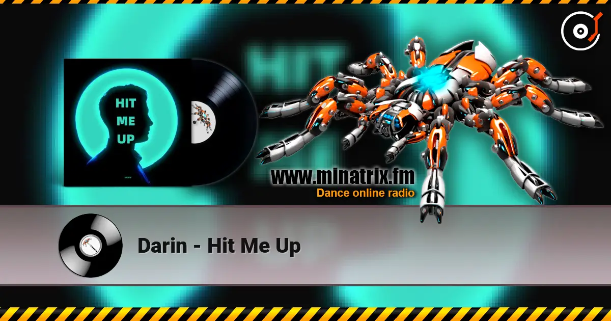 Darin - Hit Me Up escuchar online en alta calidad | Minatrix.FM