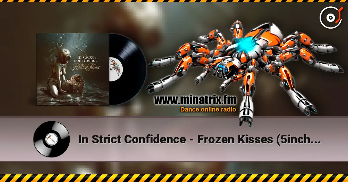 In Strict Confidence - Frozen Kisses (5inch Mix) escuchar online en alta calidad | Minatrix.FM