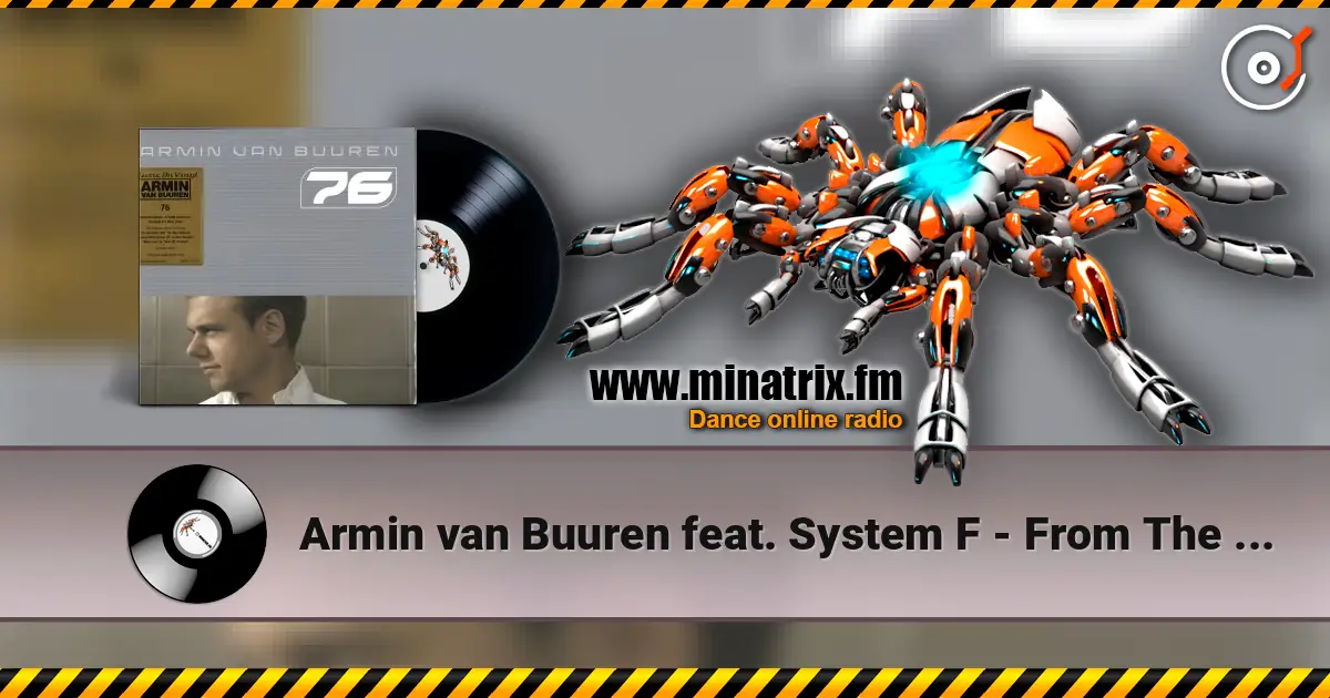 Armin van Buuren feat. System F - From The Heart escuchar online en alta calidad | Minatrix.FM