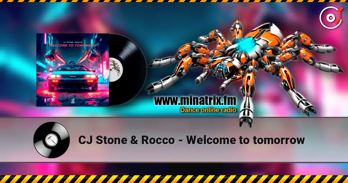 CJ Stone & Rocco - Welcome to tomorrow escuchar online en alta calidad | Minatrix.FM