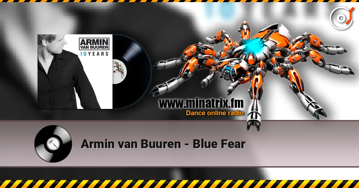 Armin van Buuren - Blue Fear escuchar online en alta calidad | Minatrix.FM