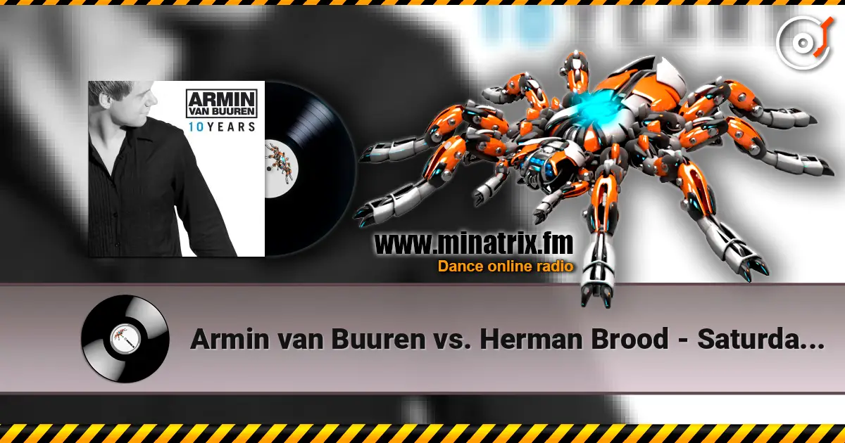 Armin van Buuren vs. Herman Brood - Saturday Night escuchar online en alta calidad | Minatrix.FM