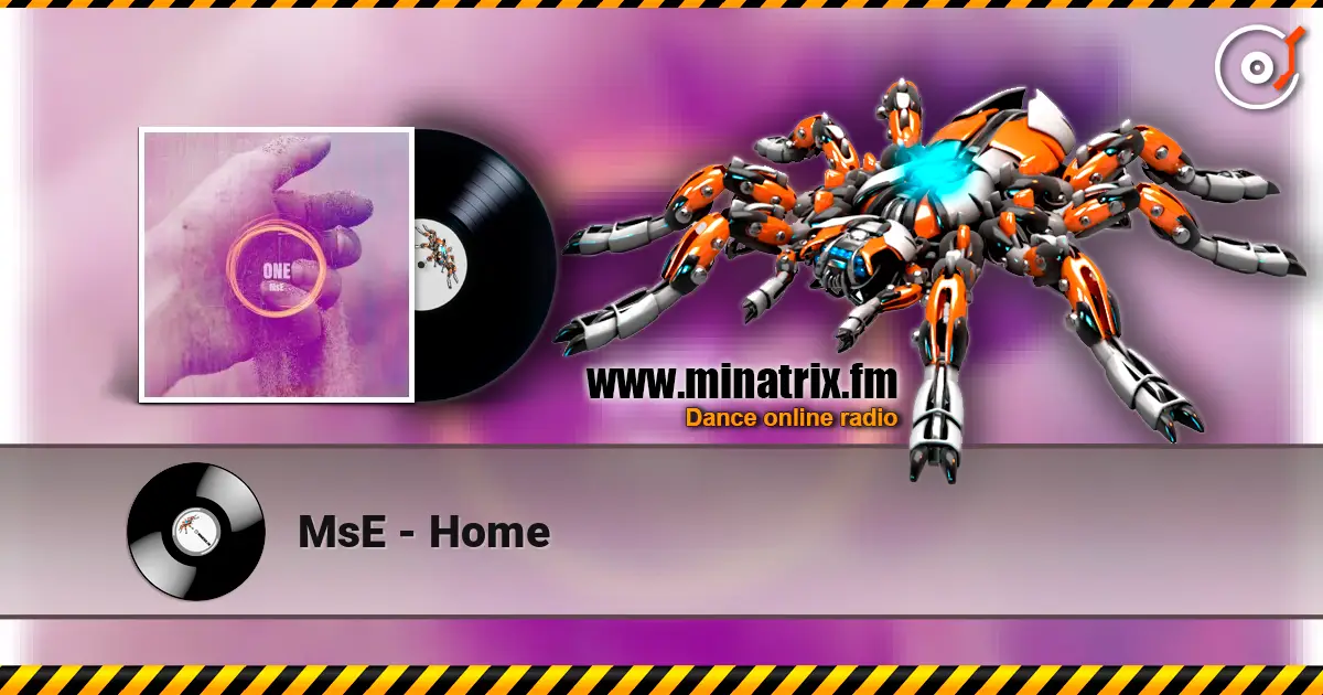 MsE - Home слухати онлайн у високій якості | Minatrix.FM