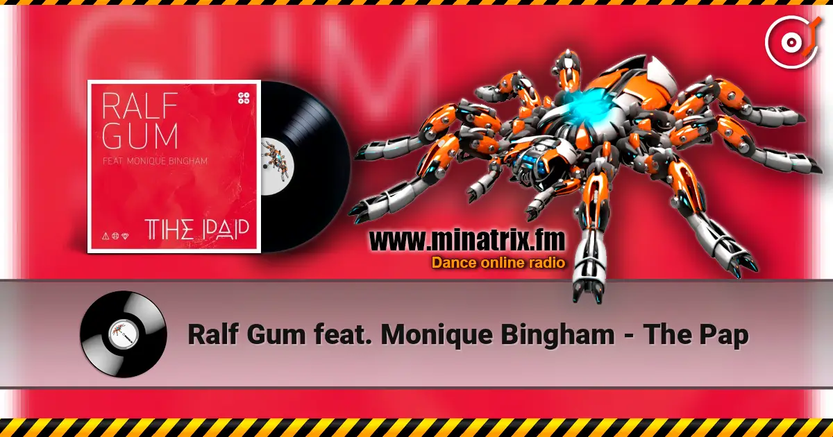 Ralf Gum feat. Monique Bingham - The Pap слухати онлайн у високій якості | Minatrix.FM