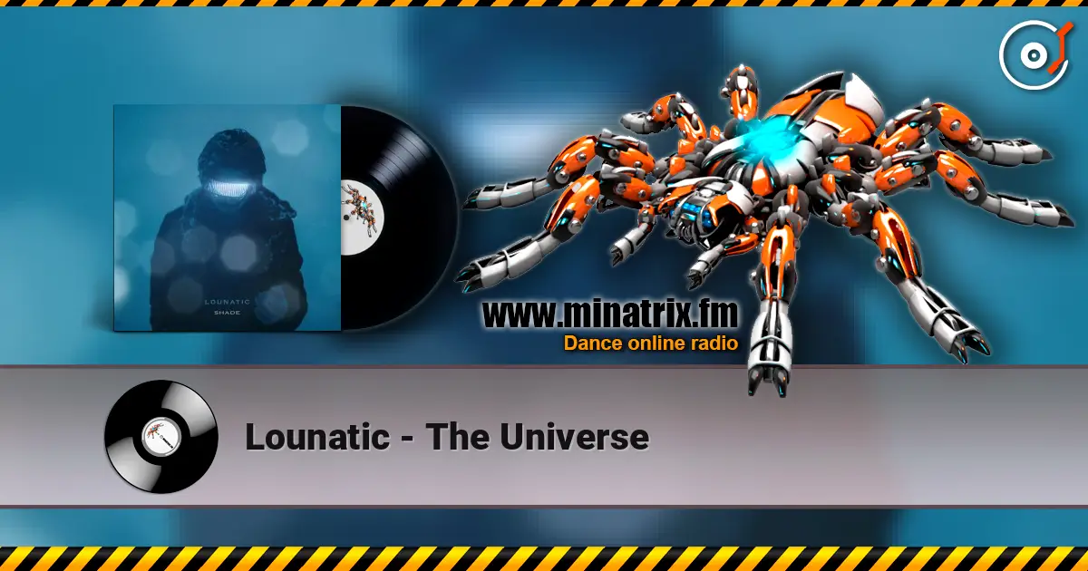 Lounatic - The Universe слухати онлайн у високій якості | Minatrix.FM