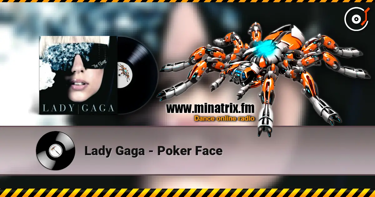Lady Gaga - Poker Face escuchar online en alta calidad | Minatrix.FM