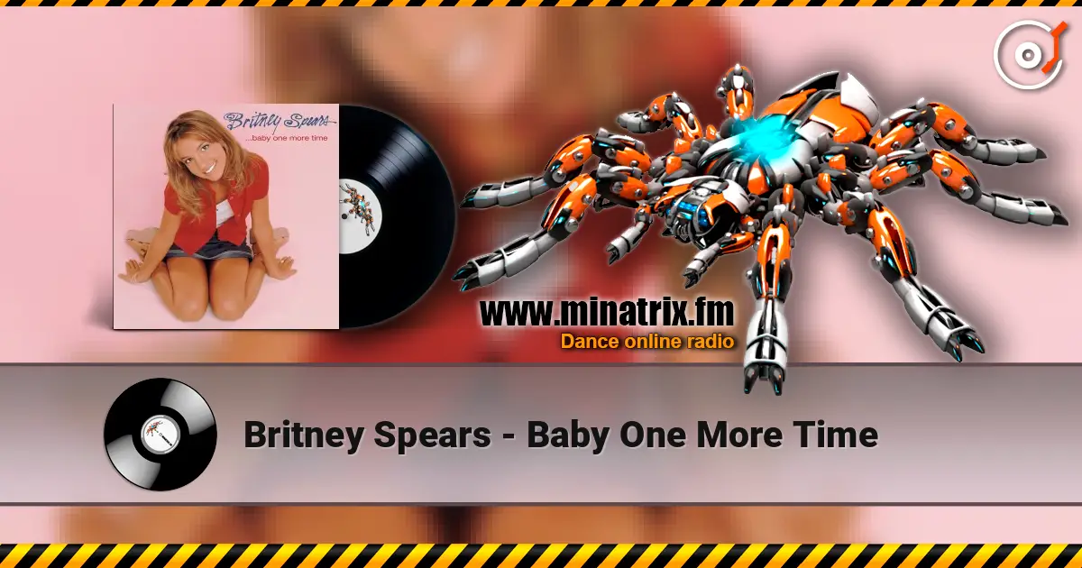 Britney Spears - Baby One More Time listen online in high quality | Minatrix.FM