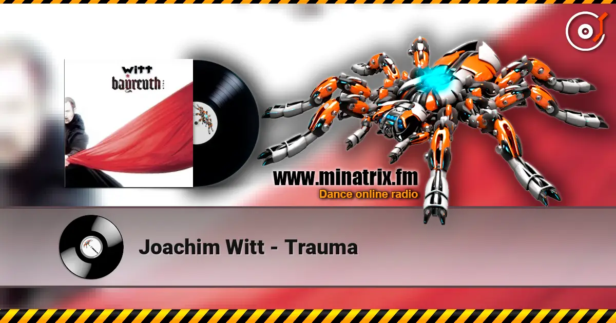 Joachim Witt - Trauma listen online in high quality | Minatrix.FM