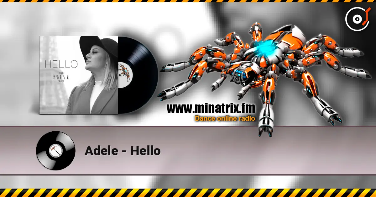 Adele - Hello escuchar online en alta calidad | Minatrix.FM