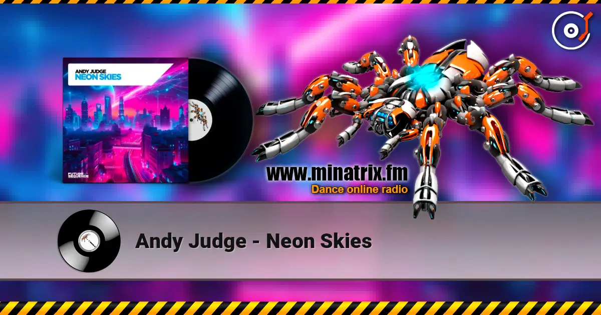 Andy Judge - Neon Skies listen online in high quality | Minatrix.FM