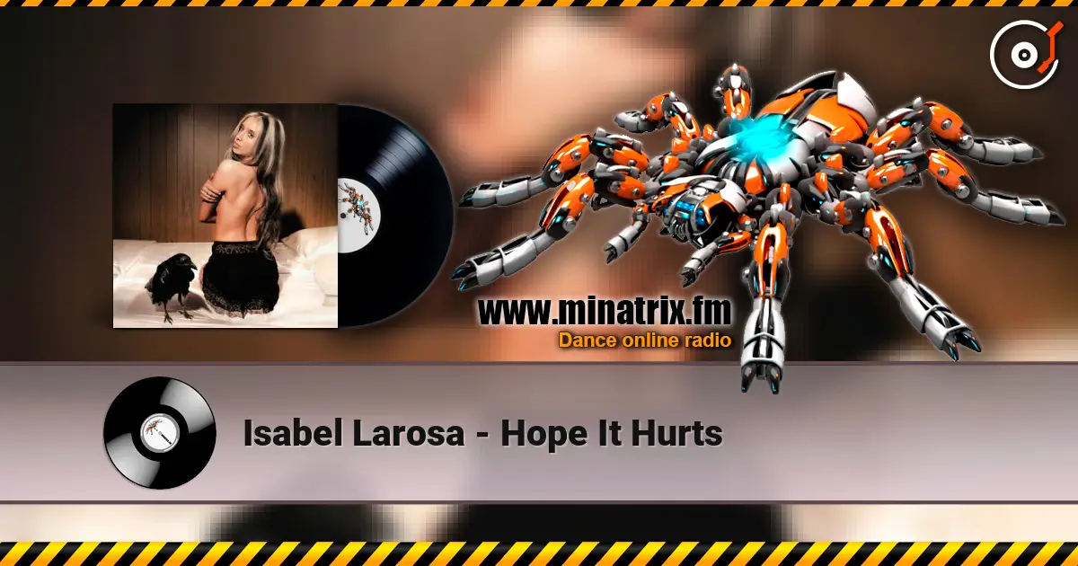 Isabel Larosa - Hope It Hurts listen online in high quality | Minatrix.FM