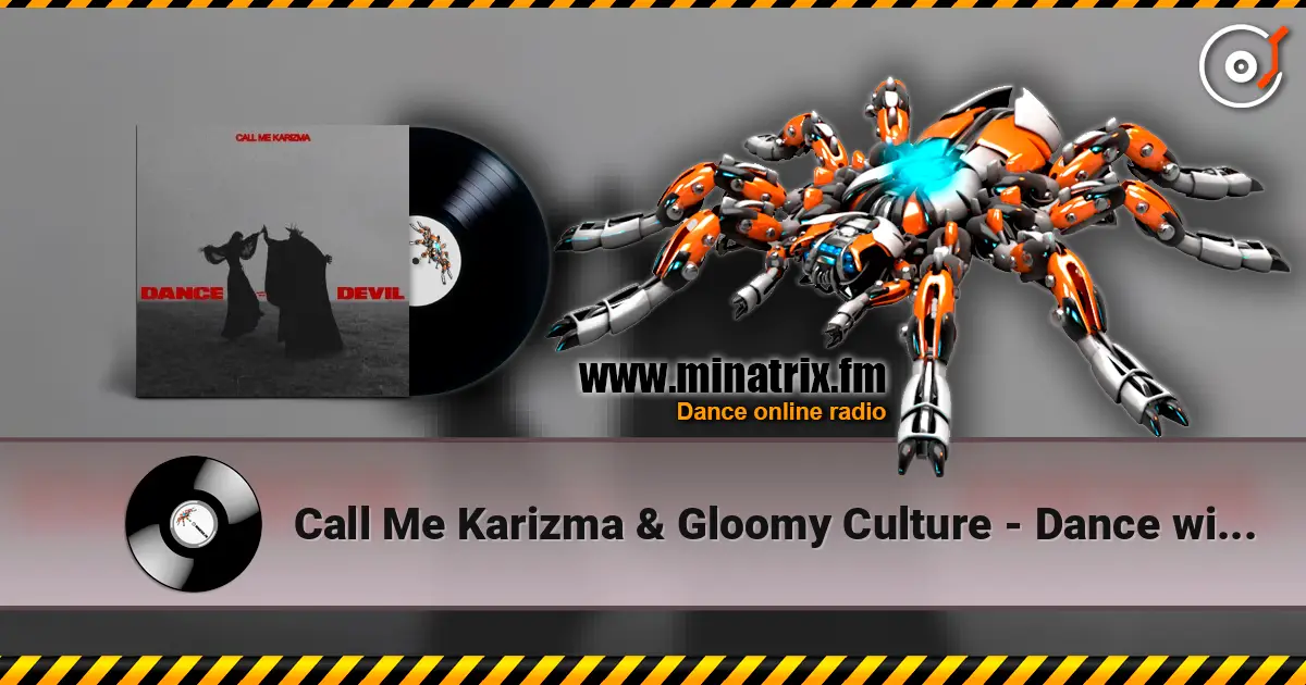 Call Me Karizma & Gloomy Culture - Dance with the Devil escuchar online en alta calidad | Minatrix.FM