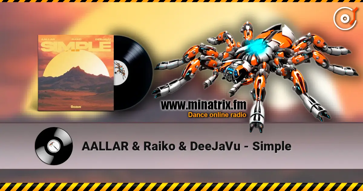 AALLAR & Raiko & DeeJaVu - Simple escuchar online en alta calidad | Minatrix.FM