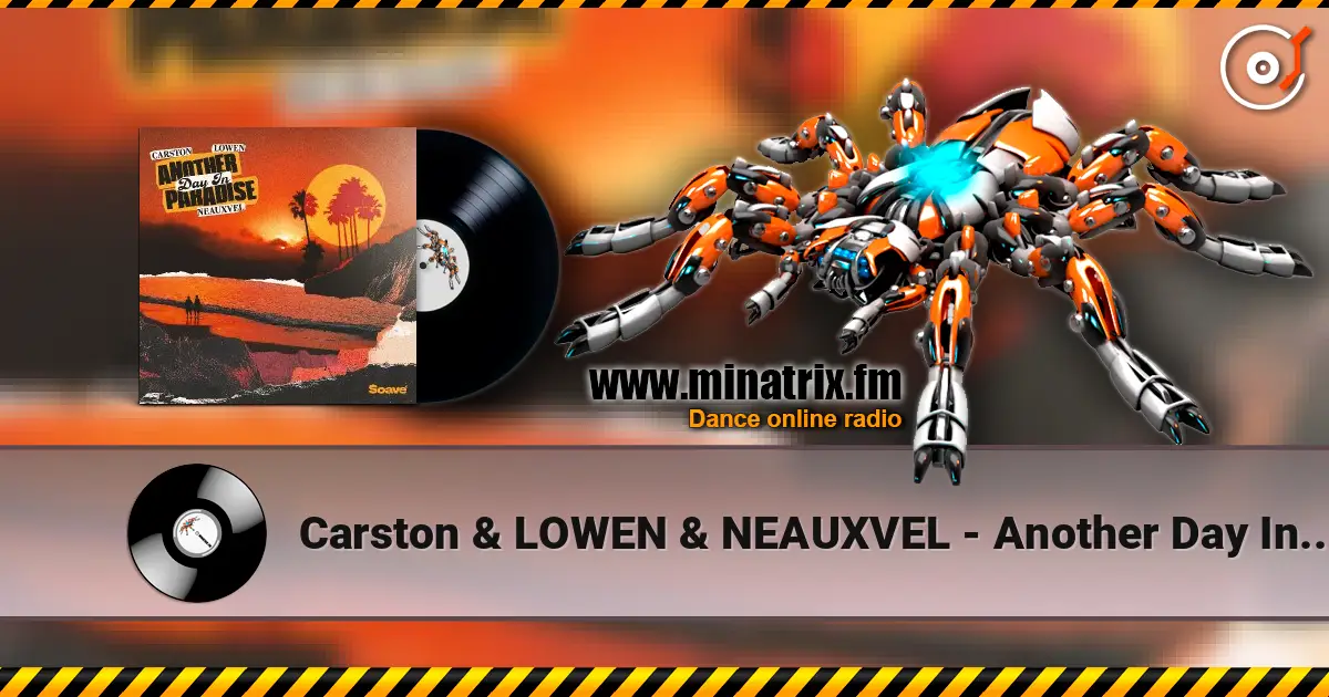 Carston & LOWEN & NEAUXVEL - Another Day In Paradise escuchar online en alta calidad | Minatrix.FM