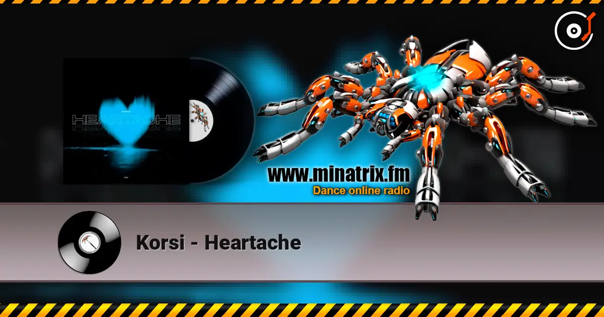 Korsi - Heartache escuchar online en alta calidad | Minatrix.FM