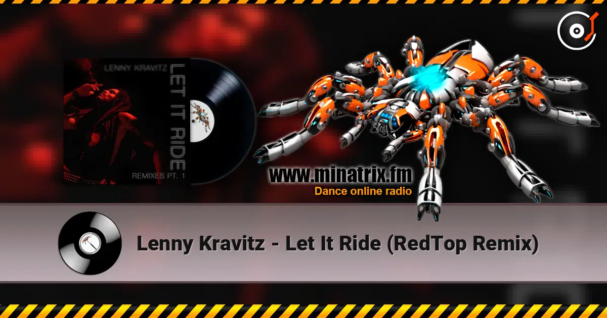 Lenny Kravitz - Let It Ride (RedTop Remix) escuchar online en alta calidad | Minatrix.FM