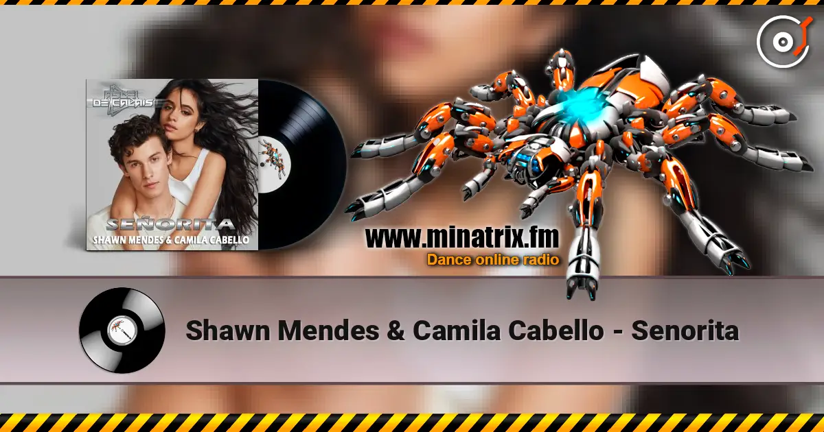 Shawn Mendes & Camila Cabello - Senorita escuchar online en alta calidad | Minatrix.FM