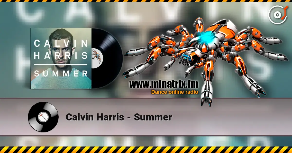 Calvin Harris - Summer escuchar online en alta calidad | Minatrix.FM